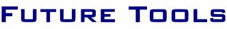 Future Tools